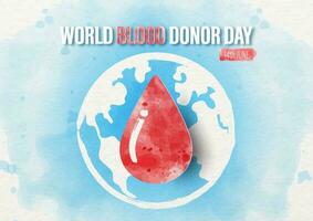 Blood droplet on global and the day and name of event on blue watercolor and white paper pattern background. Poster campaign of World Blood Donor Day in watercolor style and vector design.