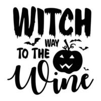 Witch way to the wine, happy Halloween vector