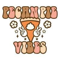 Pecan Pie Vibes vector