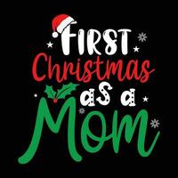 First Christmas mom, merry Christmas vector