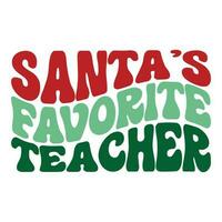 Santa's favorite teacher, merry Christmas vector