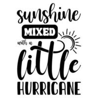 Sunshine mixed with a little hurricane vector