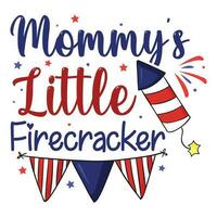 Mommy's little firecracker 4th of July vector