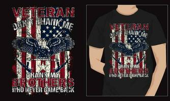 Veteran don't thank me thank my brother. veteran day t-shirt design vector