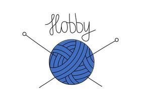 Yarn ball and knitting needles. Badge, icon, logo.  Hobby, handicraft, needlework. Lettering, calligraphy. Doodle outline drawing.  Vector graphics, isolated backgrounds.