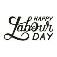 Happy Labor Day handwritten inscription. Labor Day celebrate card template. Creative typography for holiday greetings and invitations. Vector illustration.