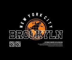 brooklyn nyc slogan with Retro style, Graphic Design for streetwear and urban style t-shirts design, hoodies, etc vector