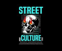 calle cultura eslogan impresión diseño tipografía cráneo con fuego ardiente desde ojos grunge calle Arte estilo, para ropa de calle camiseta diseño y urbano estilo, sudaderas con capucha, etc vector