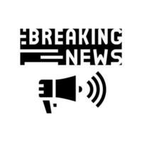 breaking news media glyph icon vector illustration