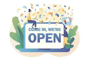 Come in we are Open - big text on laptop screen. We are working again after quarantine. Reopening establishments, cafe, shop, store, salon. Modern flat cartoon style. Vector illustration