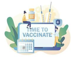 Time to vaccinate reminders on laptop screen. Tiny people doctors with vaccine, syringe, bottle and calendar. Vaccination concept. Modern flat cartoon style. Vector illustration on white background