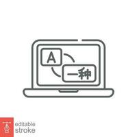 Language translator icon. Simple outline style. Online translation on laptop screen, communication concept. Thin line symbol. Vector illustration isolated on white background. Editable stroke EPS 10.