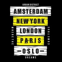 famous city name graphic, typography t shirt, vector design illustration, good for casual style