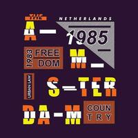 amsterdam graphic, typography vector, t shirt design, illustration, good for casual style vector