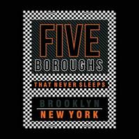 five boroughs lettering, quotes, graphic illustration, typography vector, for casual t shirt print vector