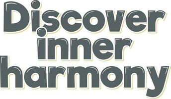 Discover Inner Harmony Lettering Vector Design