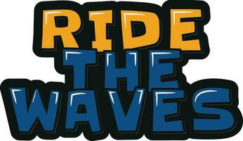 Ride The Waves Aesthetic Surfing Lettering Vector Design