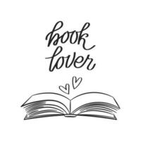 Book lover, lettering with open book and hearts, sketch. Calligraphy handwritten inscription, quote. Children's print, vector