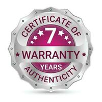 7 Years Warranty Glossy And Shiny Silver Metallic Badge Design, Label, Seal, 7 Years Certificate Of Authenticity, Seven Years Warranty Badge Vector Illustration