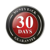 Glossy 30 Days Money Back Guarantee, Full Refund Guarantee, 100 Percent Refund Badge, Quality Assurance Badge, Reliability In Business And Services Online And Offline Design Element vector