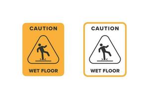 Wet floor icon vector design, signboard caution icon wet or slippery floor