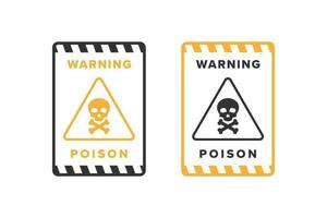 Poison icon vector design, highly toxic material hazard icon board