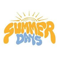 Summer Days Groovy Text Hand lettering, good for graphic design resouces, events, posters, tempates, prints, posters, and more. vector