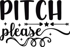 Pitch please Best SVG Design vector