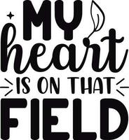 My heart is on that field vector