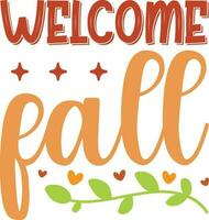 Welcome fall Best SVG Design Quality vector