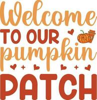 Welcome to our pumpkin patch vector