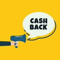 Hand holding megaphone with CASH BACK speech bubble vector illustration