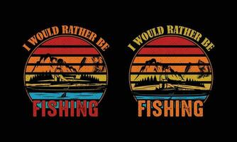 I'd Rather Be Fishing t shirt Design. vector