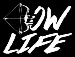 Bow Life lettering with A bow and arrow. vector