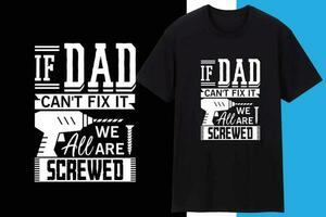 If Dad Can't Fix It We're All Screwed vector