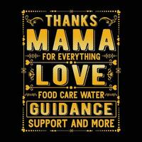 Thanks mama for everything love food care water guidance support and more shirt print template vector