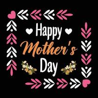 Happy mother's day shirt print template vector