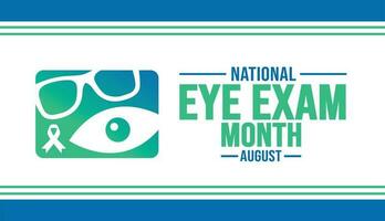 August is National Eye Exam Month background template. Holiday concept. background, banner, placard, card, and poster design template with text inscription and standard color. vector illustration.