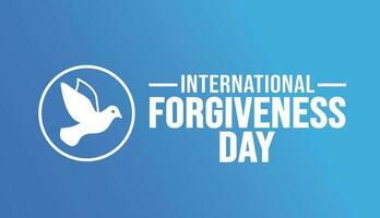 International Forgiveness Day background template. Holiday concept. background, banner, placard, card, and poster design template with text inscription and standard color. vector illustration.