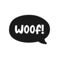 Woof text in a dark black speech bubble balloon. Cartoon comics dog bark sound effect and lettering. Simple flat vector illustration silhouette on white background.