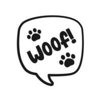 Woof text in a speech bubble balloon with paw prints doodle. Cartoon comics dog bark sound effect and lettering. Simple black and white outline flat vector illustration design on white background.