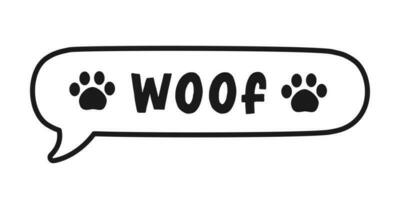 Woof text in a speech bubble balloon with paw prints doodle. Cartoon comics dog bark sound effect and lettering. Simple black and white outline flat vector illustration design on white background.