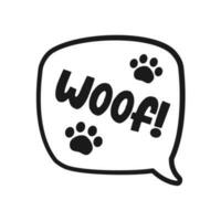 Woof text in a speech bubble balloon with paw prints doodle. Cartoon comics dog bark sound effect and lettering. Simple black and white outline flat vector illustration design on white background.