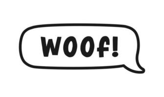 Woof text in a speech bubble balloon doodle. Cartoon comics dog bark sound effect and lettering. Simple black and white outline flat vector illustration design on white background.