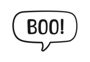 Boo text in speech bubble doodle design. Vector illustration. Happy Halloween greeting card. Cartoon hand drawn calligraphy style.