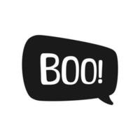 Boo text in speech bubble. Silhouette design doodle for print. Vector illustration. Happy Halloween greeting card graphics. Cartoon hand drawn calligraphy style.