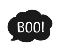 Boo text in speech bubble. Silhouette design doodle for print. Vector illustration. Happy Halloween greeting card graphics. Cartoon hand drawn calligraphy style.