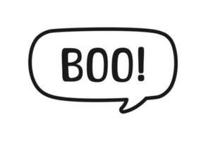 Boo text in speech bubble doodle design. Vector illustration. Happy Halloween greeting card. Cartoon hand drawn calligraphy style.