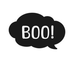 Boo text in speech bubble. Silhouette design doodle for print. Vector illustration. Happy Halloween greeting card graphic element. Cartoon hand drawn calligraphy style.