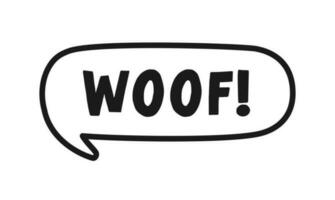 Woof text in a speech bubble balloon doodle. Cartoon comics dog bark sound effect and lettering. Simple black and white outline flat vector illustration design on white background.